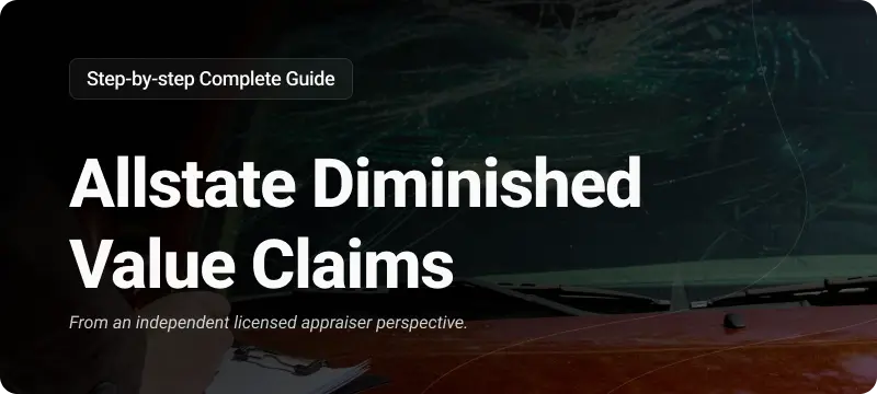 Allstate Diminished Value Claims, step by step on how to get more mony from the insurance company