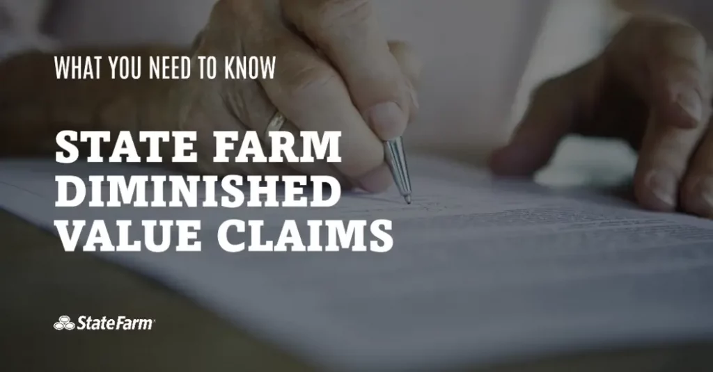 Close-up of a person's hands signing a document with the text 'What You Need to Know: State Farm Diminished Value Claims' overlaying the image.